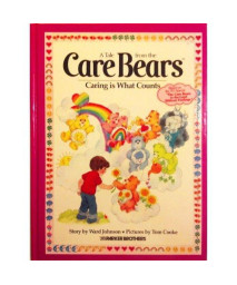 Caring Is What Counts, No. 5 (Tale from the Care Bears)