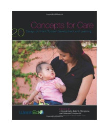 Concepts for Care: 20 Essays on Infant/Toddler Development and Learning