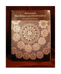 Armenian Needlelace and Embroidery: A Preservation of Some of History's Oldest and Finest Needlework