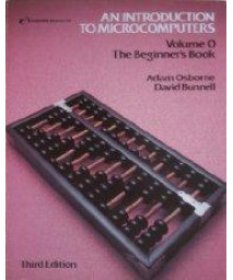 An Introduction to Microcomputers Vol 0: The Beginner's Book      (Paperback)