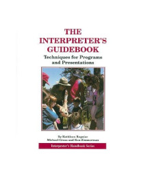The Interpreter's Guidebook: Techniques for Programs and Presentations (Interpreter's handbook series)