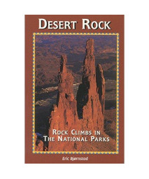 Desert Rock I Rock Climbs in the National Parks (Regional Rock Climbing Series)