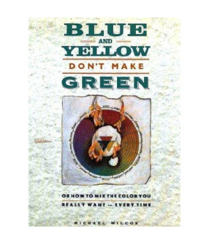 Blue and Yellow Don't Make Green
