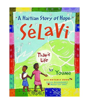 Selavi, That is Life: A Haitian Story of Hope