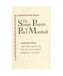 Senate Prayers Of Peter Marshall