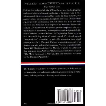 William James : Writings 1902-1910 : The Varieties of Religious Experience / Pragmatism / A Pluralistic Universe / The Meaning of Truth / Some Problems of Philosophy / Essays (Library of America)