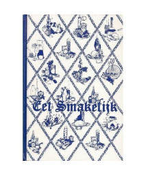Eet Smakelijk: A Collection of Recipes by Junior Welfare League of Holland, Michigan