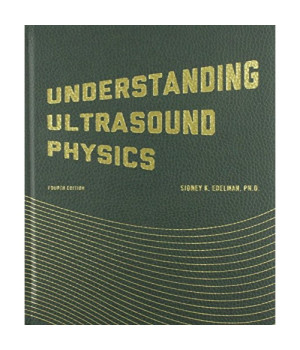 Understanding Ultrasound Physics