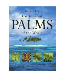 Betrock's Cultivated Palms of the World