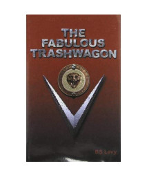 The Fabulous Trashwagon (Last Open Road)