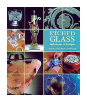 Etched Glass: Techniques & Designs