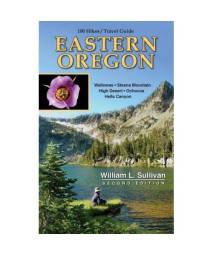100 Hikes: Travel Guide Eastern Oregon (100 Hikes Travel Guides)