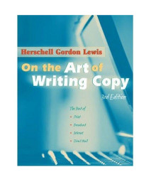 On the Art of Writing Copy: Third Edition