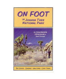 On Foot in Joshua Tree National Park: A Comprehensive Hiking Guide