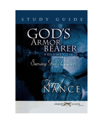 God's Armor Bearer Volumes 1 & 2 Study Guide: A 40-Day Personal Journey