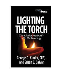 Lighting the Torch: The Kinder Method(TM) of Life Planning