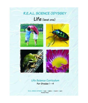 R.E.A.L. Science Odyssey- Life (level one) (R.E.A.L. Science -Read, Explore, Absorb & Learn Science)