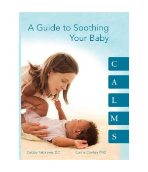 CALMS A Guide to Soothing Your Baby