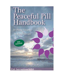 The Peaceful Pill Handbook 2016 Edition