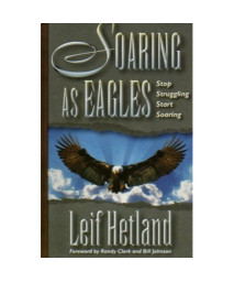 Soaring as Eagles: Stop Struggling Start Soaring