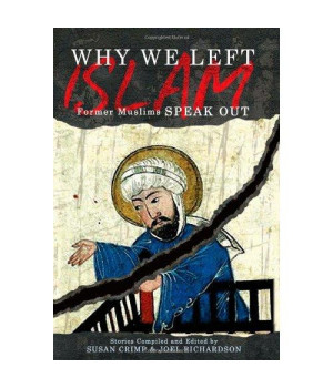 Why We Left Islam: Former Muslims Speak Out