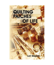 Quilting Patches of Life
