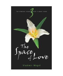 The Space of Love (The Ringing Cedars, Book 3)