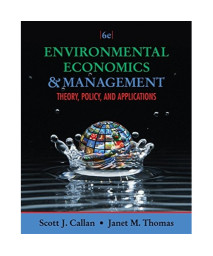 Environmental Economics and Management: Theory, Policy, and Applications (Upper Level Economics Titles)