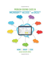 Problem-Solving Cases in Microsoft Accessâ„¢ and Excel