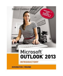 Microsoft Outlook 2013: Introductory (Shelly Cashman Series)
