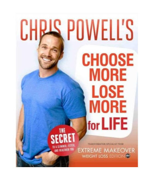 Chris Powell's Choose More, Lose More for Life