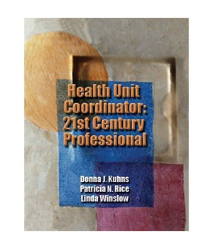 Health Unit Coordinator: 21st Century Professional (Kuhns, Health Unit Coordinator)