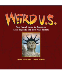Weird U.S.: Your Travel Guide to America's Local Legends and Best Kept Secrets      (Paperback)