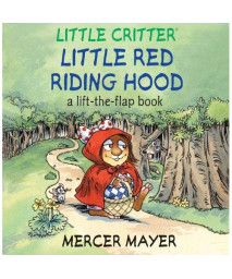 Little Critter® Little Red Riding Hood: A Lift-the-Flap Book (Little Critter series)