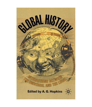 Global History: Interactions Between the Universal and the Local