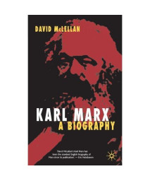Karl Marx: A Biography; Fourth Edition