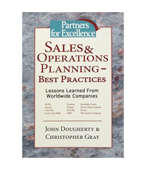 Sales & Operations Planning - Best Practices: Lessons Learned