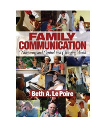 Family Communication: Nurturing and Control in a Changing World