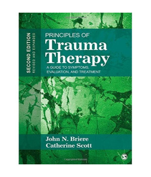Principles of Trauma Therapy: A Guide to Symptoms, Evaluation, and Treatment