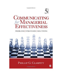 Communicating for Managerial Effectiveness: Problems | Strategies | Solutions