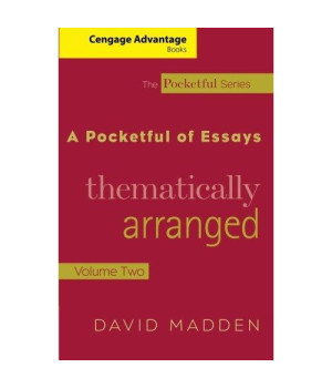 2: Cengage Advantage Books: A Pocketful of Essays: Volume II, Thematically Arranged, Revised Edition (The Pocketful Series) (Volume 2)