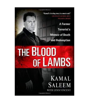 The Blood of Lambs: A Former Terrorist's Memoir of Death and Redemption