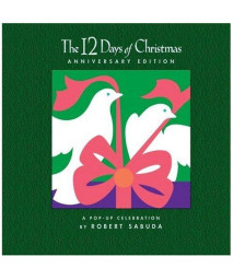 The 12 Days of Christmas Anniversary Edition: A Pop-up Celebration