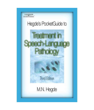 Hegde's PocketGuide to Treatment in Speech-Language Pathology