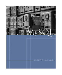 A Guide to MySQL (Available Titles Skills Assessment Manager (SAM) - Office 2010)
