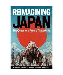 Reimagining Japan: The Quest for a Future That Works