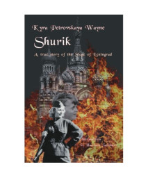Shurik: A True Story of the Siege of Leningrad