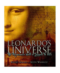 Leonardo's Universe: The Renaissance World of Leonardo DaVinci