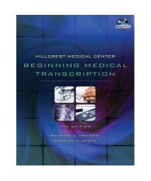 Hillcrest Medical Center: Beginning Medical Transcription