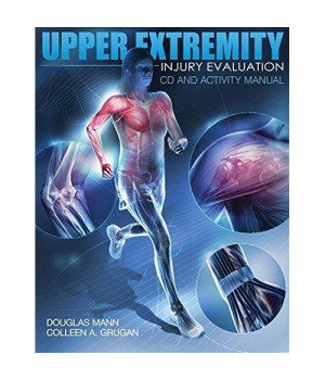 Upper Extremity Injury Evaluation CDROM and Lab Manual